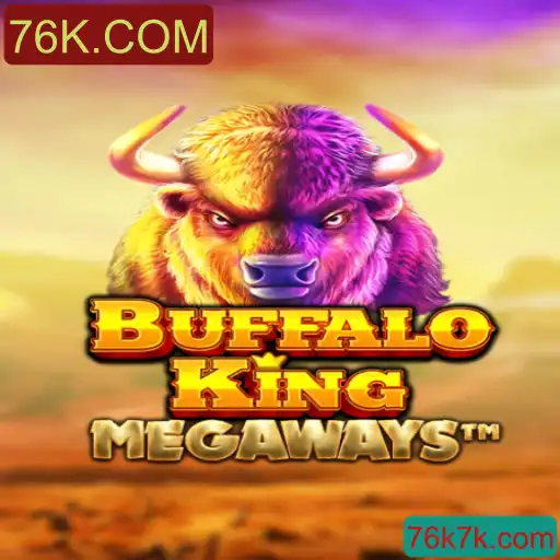 Descubra o Mundo Selvagem de BuffaloKing no 76K.COM